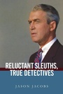 Cover: Reluctant Sleuths, True Detectives - State University of New York Press
