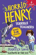 Cover: Horrid Henry: Terrible Teachers - Orion Children's Books