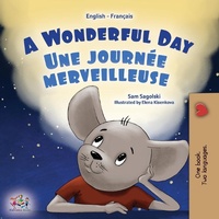 Abbildung von: A Wonderful Day (English French Bilingual Children's Book) - KidKiddos Books Ltd.