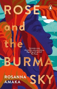 Abbildung von: Rose and the Burma Sky - Penguin (Transworld)