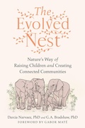 Cover: The Evolved Nest - North Atlantic Books,U.S.