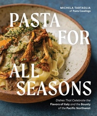 Abbildung von: Pasta for All Seasons - Blue Star Press