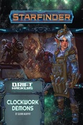 Cover: Starfinder Adventure Path: Clockwork Demons (Drift Hackers 2 of 3) - Paizo Publishing, LLC