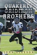 Cover: The Quakerly Gridiron Brothers - Bookbaby