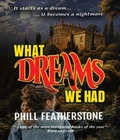 Cover: What Dreams We Had - Opitus Books