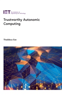 Abbildung von: Trustworthy Autonomic Computing - Institution of Engineering and Technology