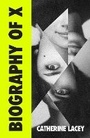 Cover: Biography of X - Granta Books