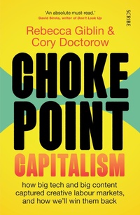 Enlarge image Cover: Chokepoint Capitalism - Scribe Publications
