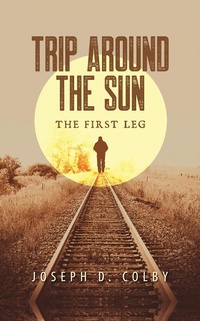 Enlarge image Cover: Trip Around the Sun First Leg - Yorkshire Publishing