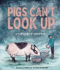 Cover: Pigs Can't Look Up - Cameron & Company Inc