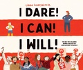 Cover: I Dare! I Can! I Will! - Cameron & Company Inc