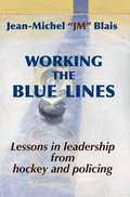 Cover: Working the Blue Lines - Moose House Publications
