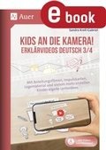 Cover: Kids an die Kamera Erkl&auml;rvideos Deutsch 3/4 - Auer Verlag