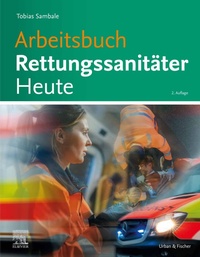 Abbildung von: Arbeitsbuch Rettungsanitäter Heute - Urban & Fischer