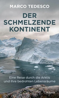 Abbildung von: Der schmelzende Kontinent - C.H.BECK