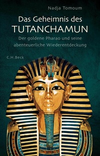 Abbildung von: Das Geheimnis des Tutanchamun - C.H.BECK