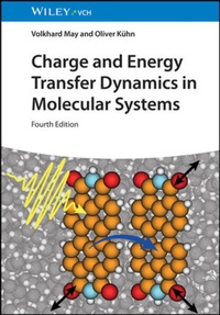 Enlarge image Cover: Charge and Energy Transfer Dynamics in Molecular Systems - Wiley-VCH