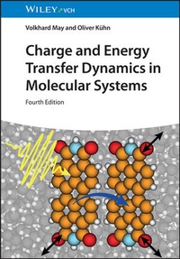 Abbildung von: Charge and Energy Transfer Dynamics in Molecular Systems - Wiley-VCH