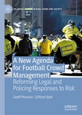 Cover: A New Agenda For Football Crowd Management - Palgrave Macmillan