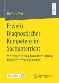 Abbildung von: Erwerb Diagnostischer Kompetenz im Sachunterricht - Springer VS