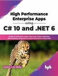 Cover: High Performance Enterprise Apps using C# 10 and .NET 6 - BPB Publications