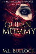 Cover: Queen Mummy - M.L. Bullock
