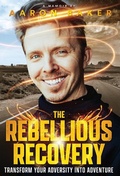 Cover: The Rebellious Recovery - Baker Active