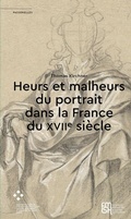 Cover: Heurs et malheurs du portrait dans la France du XVIIe si&egrave;cle - Diaphanes