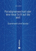 Cover: Paradigmenwechsel oder eine neue Sicht auf die Welt - PdW