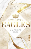 Cover: New Haven Eagles - An deiner Seite - between pages by Piper