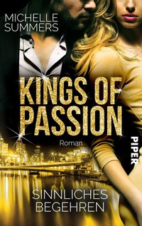 Abbildung von: Kings of Passion - Sinnliches Begehren - Piper