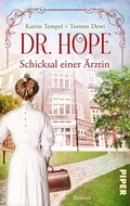 Cover: Dr. Hope - Schicksal einer &Auml;rztin - Piper