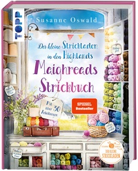 Abbildung von: Der kleine Strickladen in den Highlands. Maighreads Strickbuch. - Frech
