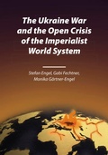 Cover: The Ukraine War and the Open Crisis of the Imperialist World System - Verlag Neuer Weg