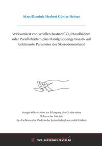 Abbildung von: Wirksamkeit von seriellen Bastian(CO2)-Handbädern oder Paraffinbädern plus Handgruppengymnastik auf funktionelle Parameter der Sklerodermiehand - VVB Laufersweiler Verlag