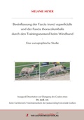 Cover: Beeinflussung der Fascia trunci superficialis und der Fascia thoracolumbalis durch den Trainingszustand beim Windhund: Eine sonographische Studie - VVB Laufersweiler Verlag