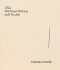 Cover: DSQ - Will Have Nothing Left To Use - ZEUYS BOOKS