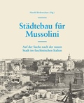 Cover: St&auml;dtebau f&uuml;r Mussolini - DOM publishers