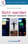 Cover: Gott werden oder Mensch bleiben? - Kamphausen Media GmbH