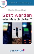 Cover: Gott werden oder Mensch bleiben? - Kamphausen Media GmbH