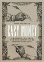 Cover: Easy Money - University of Chicago Press