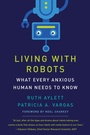 Cover: Living with Robots - MIT Press