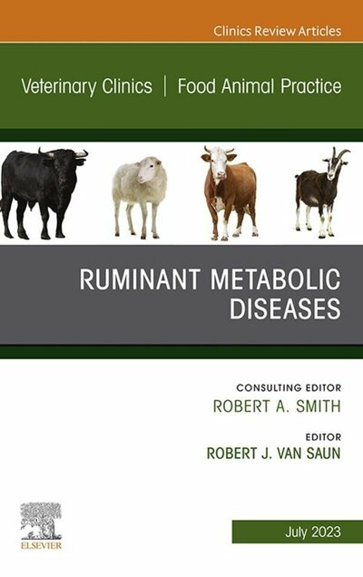 Abbildung von: Ruminant Metabolic Diseases, An Issue of Veterinary Clinics of North America: Food Animal Practice, E-Book - Elsevier