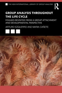 Enlarge image Cover: Group Analysis throughout the Life Cycle - Routledge