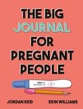 Cover: The Big Journal for Pregnant People - Penguin Young Readers