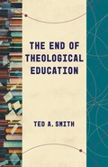 Cover: The End of Theological Education - William B Eerdmans Publishing Co