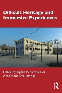Abbildung von: Difficult Heritage and Immersive Experiences - Routledge