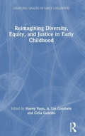 Cover: Reimagining Diversity, Equity, and Justice in Early Childhood - Routledge
