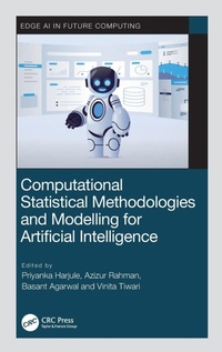 Enlarge image Cover: Computational Statistical Methodologies and Modeling for Artificial Intelligence - CRC Press
