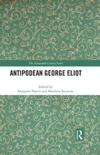 Enlarge image Cover: Antipodean George Eliot - Routledge